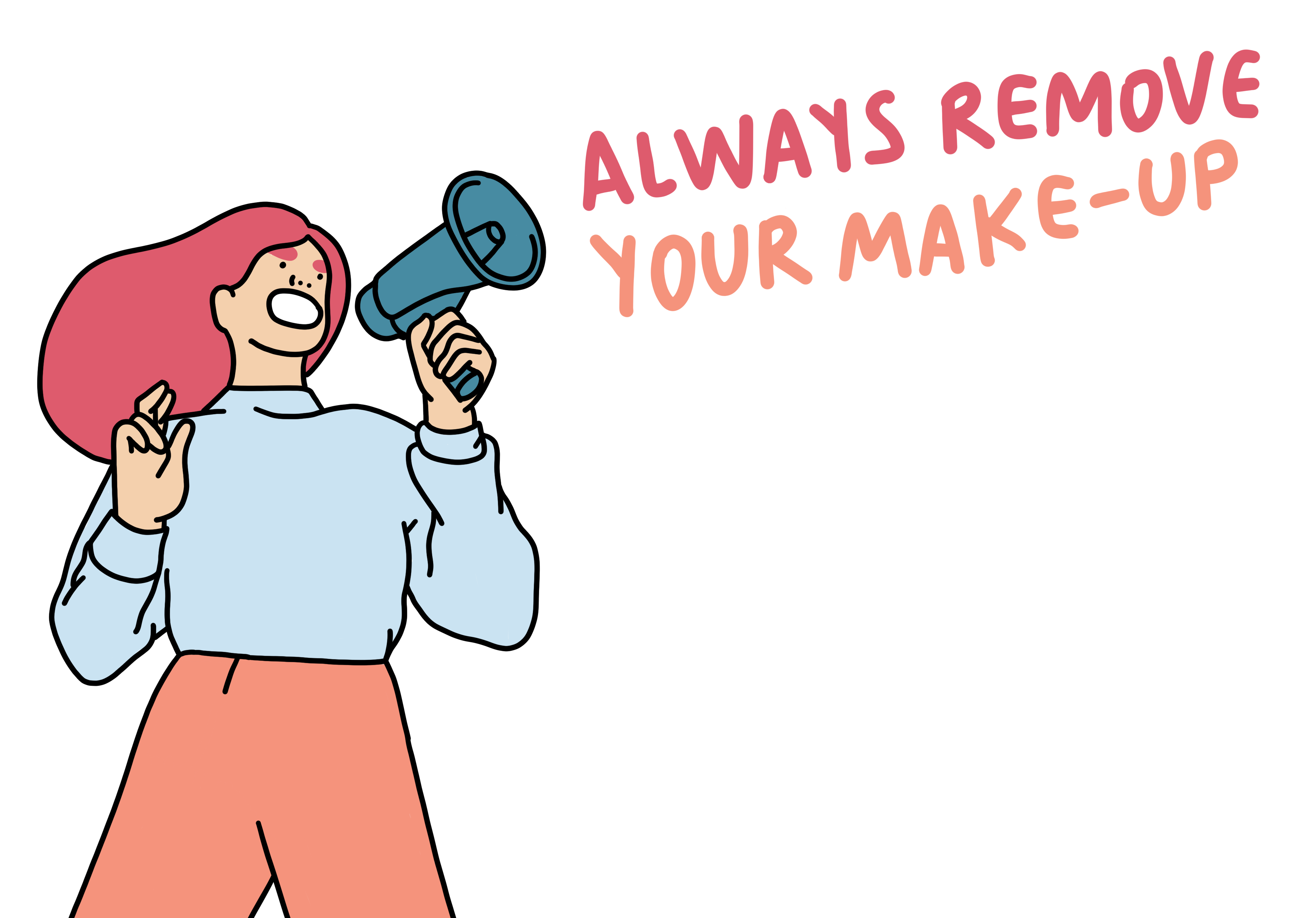 Always remove your make-up